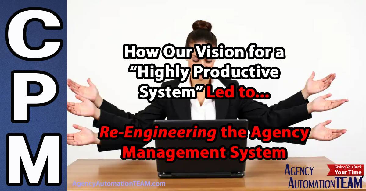 Re-Engineering the Agency Management System